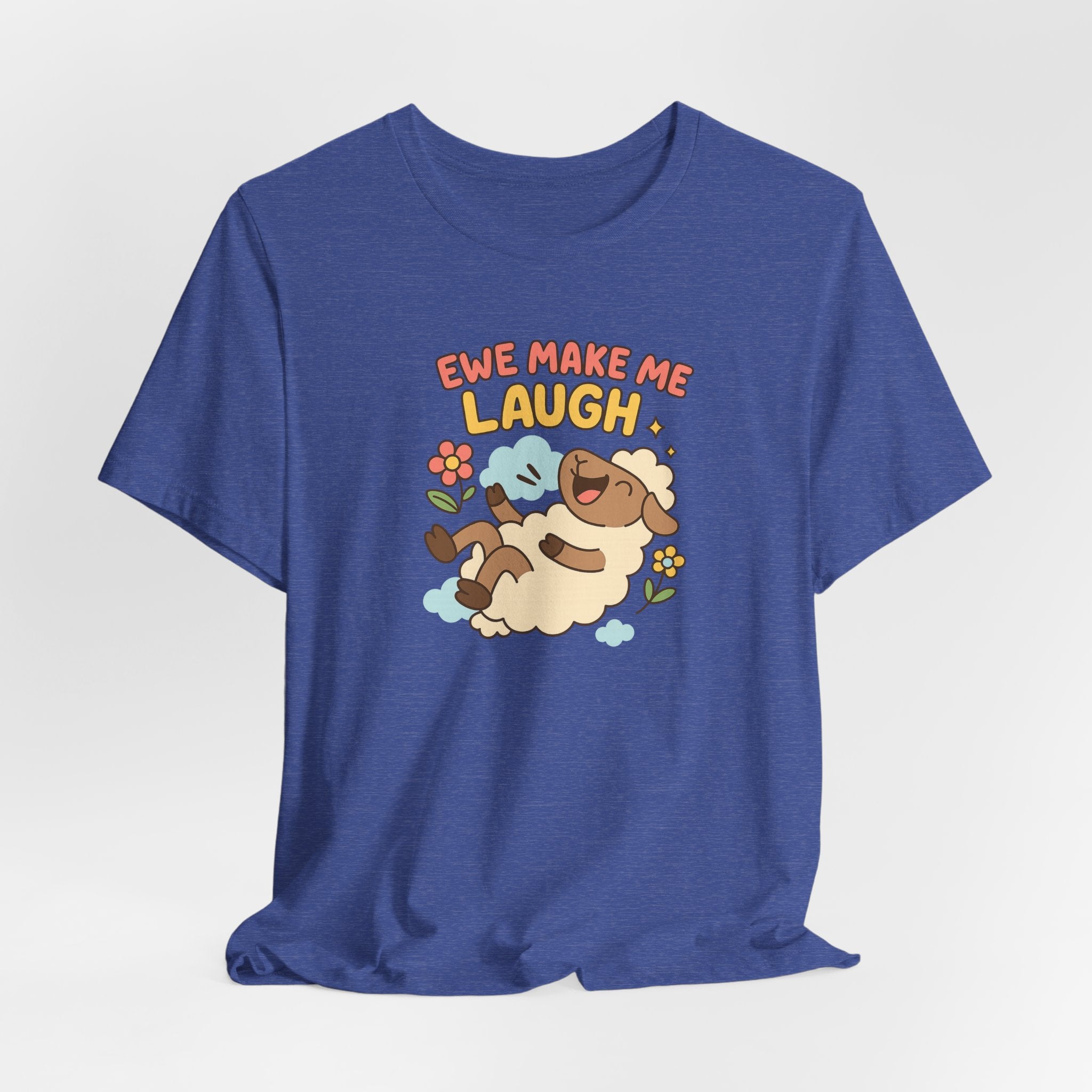 Ewe Make Me Laugh – Graphic T-Shirt