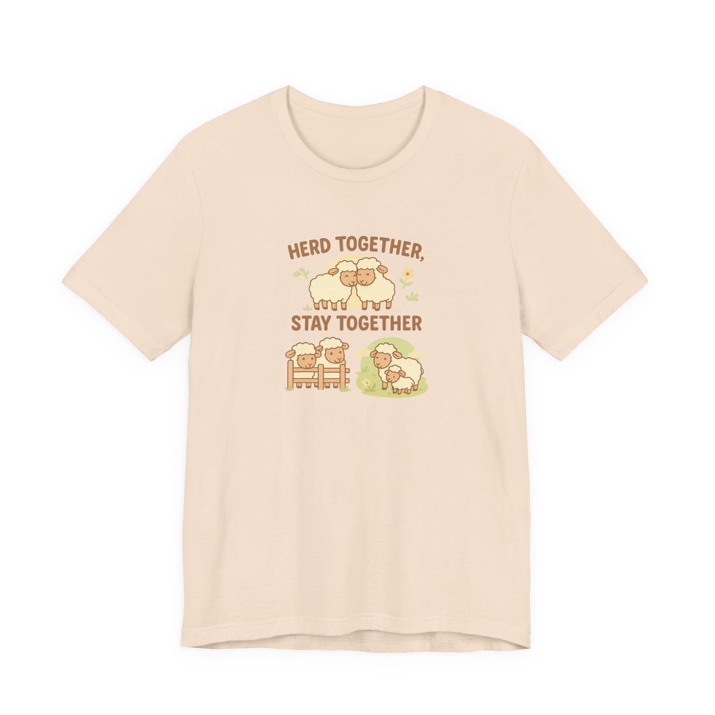Herd Together, Stay Together – Graphic T-Shirt