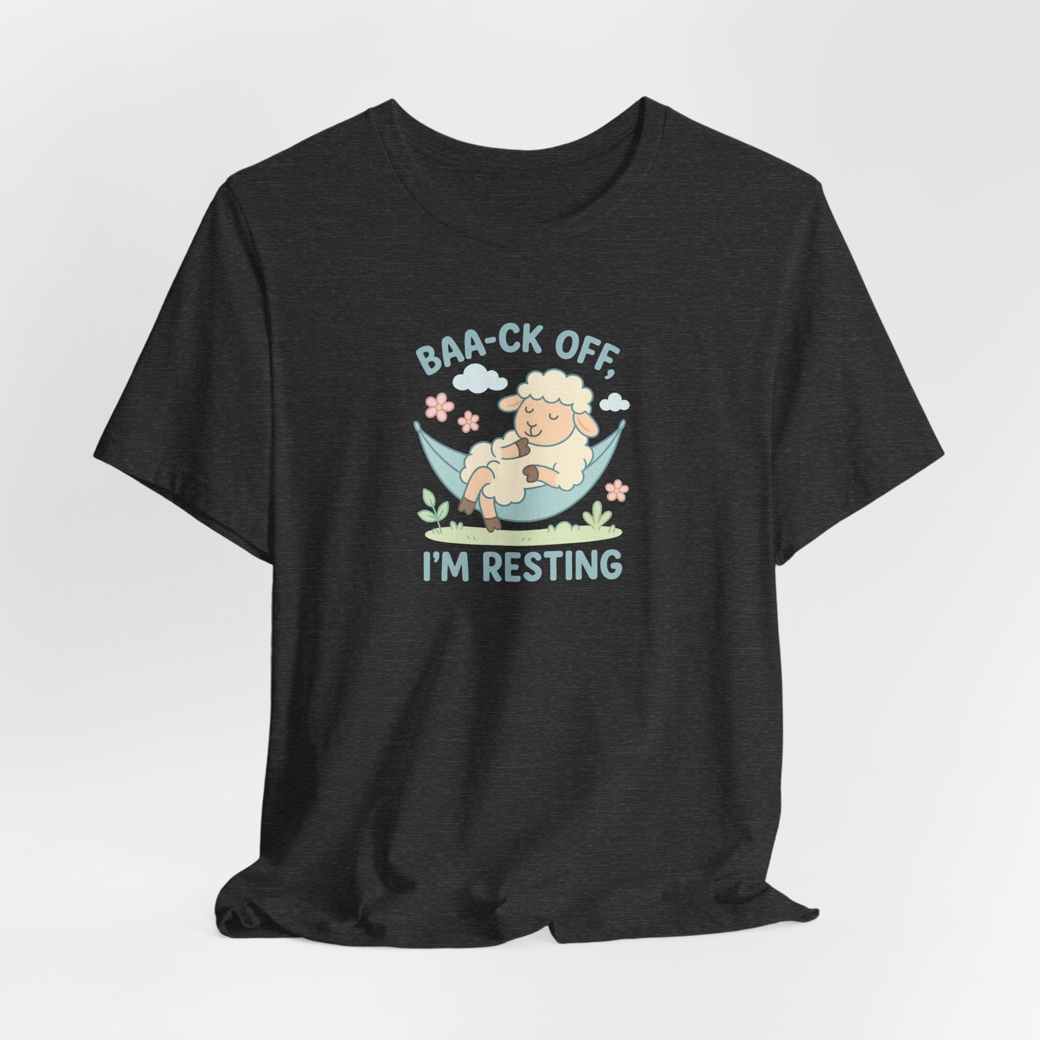Baa-ck Off, I’m Resting – Graphic T-Shirt