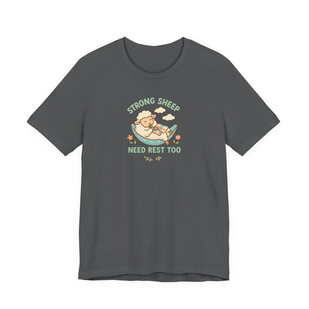 Strong Sheep Need Rest Too – Graphic T-Shirt