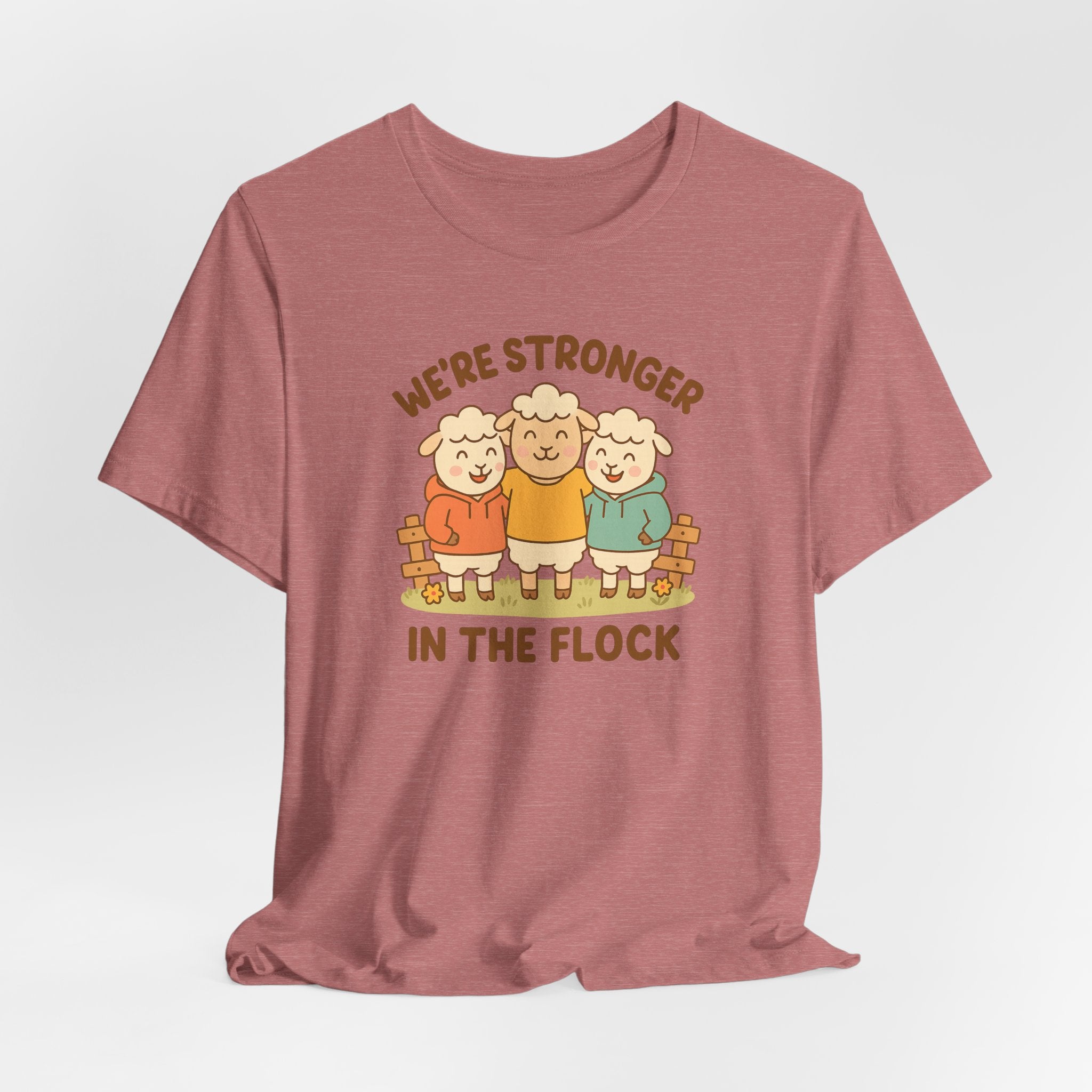 We’re Stronger in the Flock – Graphic T-Shirt