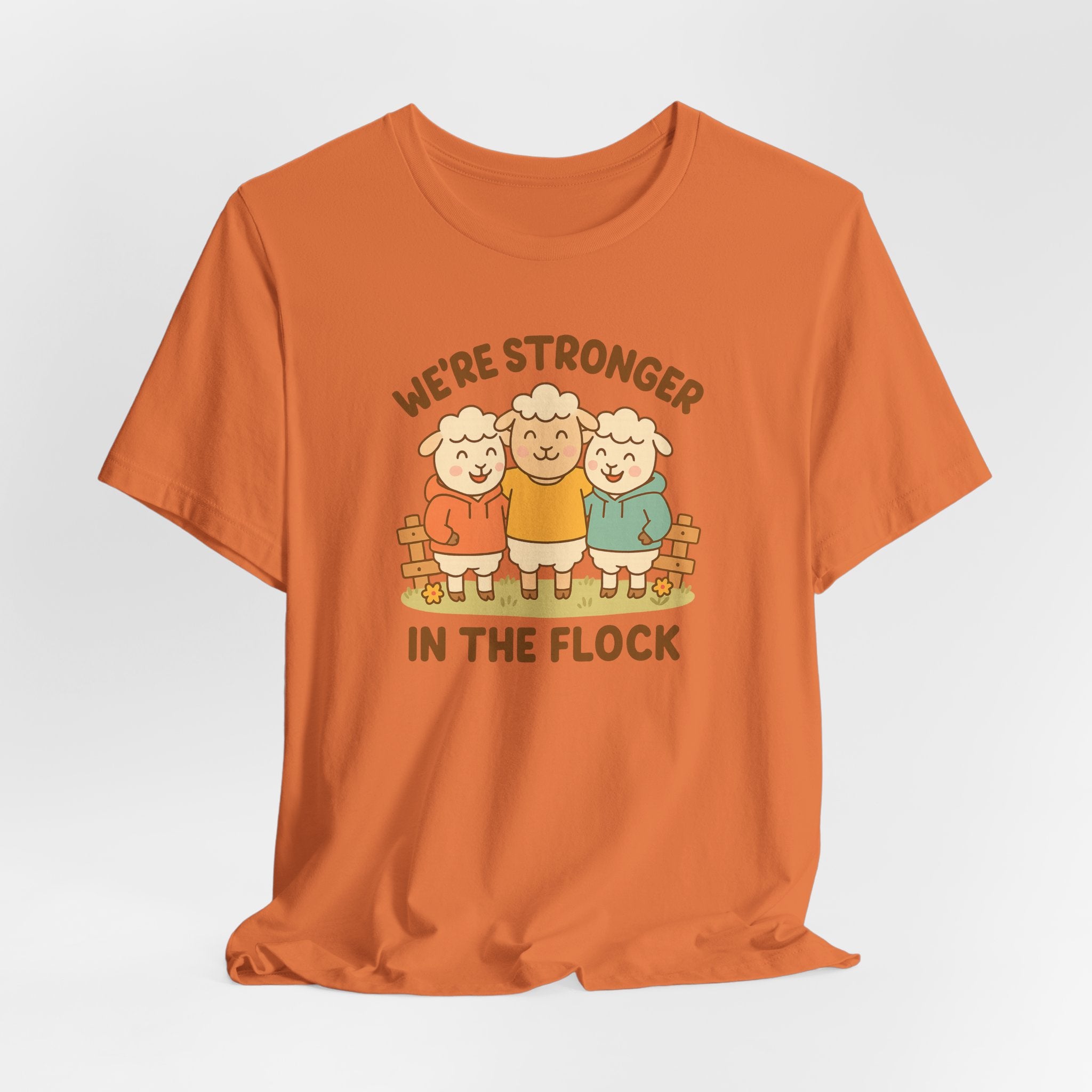 We’re Stronger in the Flock – Graphic T-Shirt