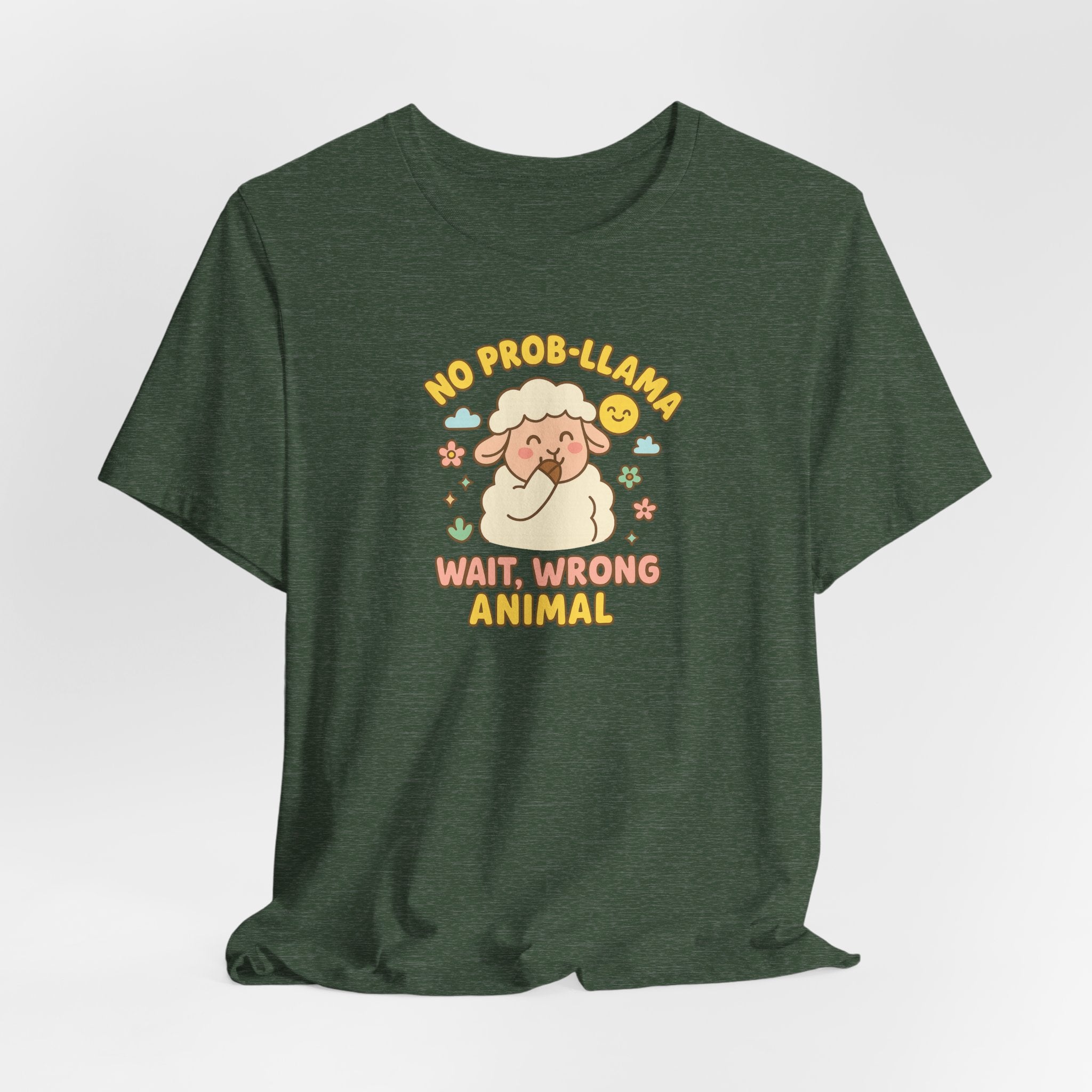 No Prob-llama (Wait, Wrong Animal) – Graphic T-Shirt
