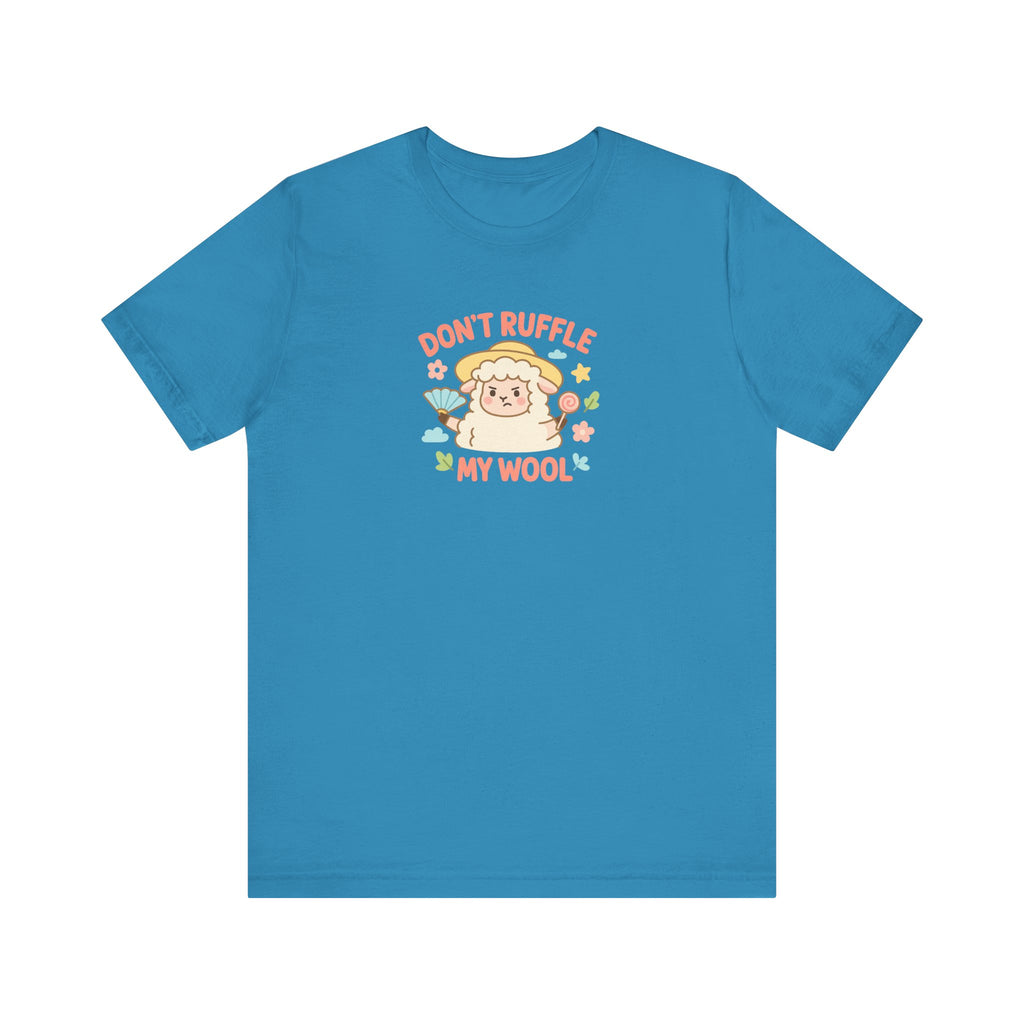 Don’t Ruffle My Wool – Graphic T-Shirt