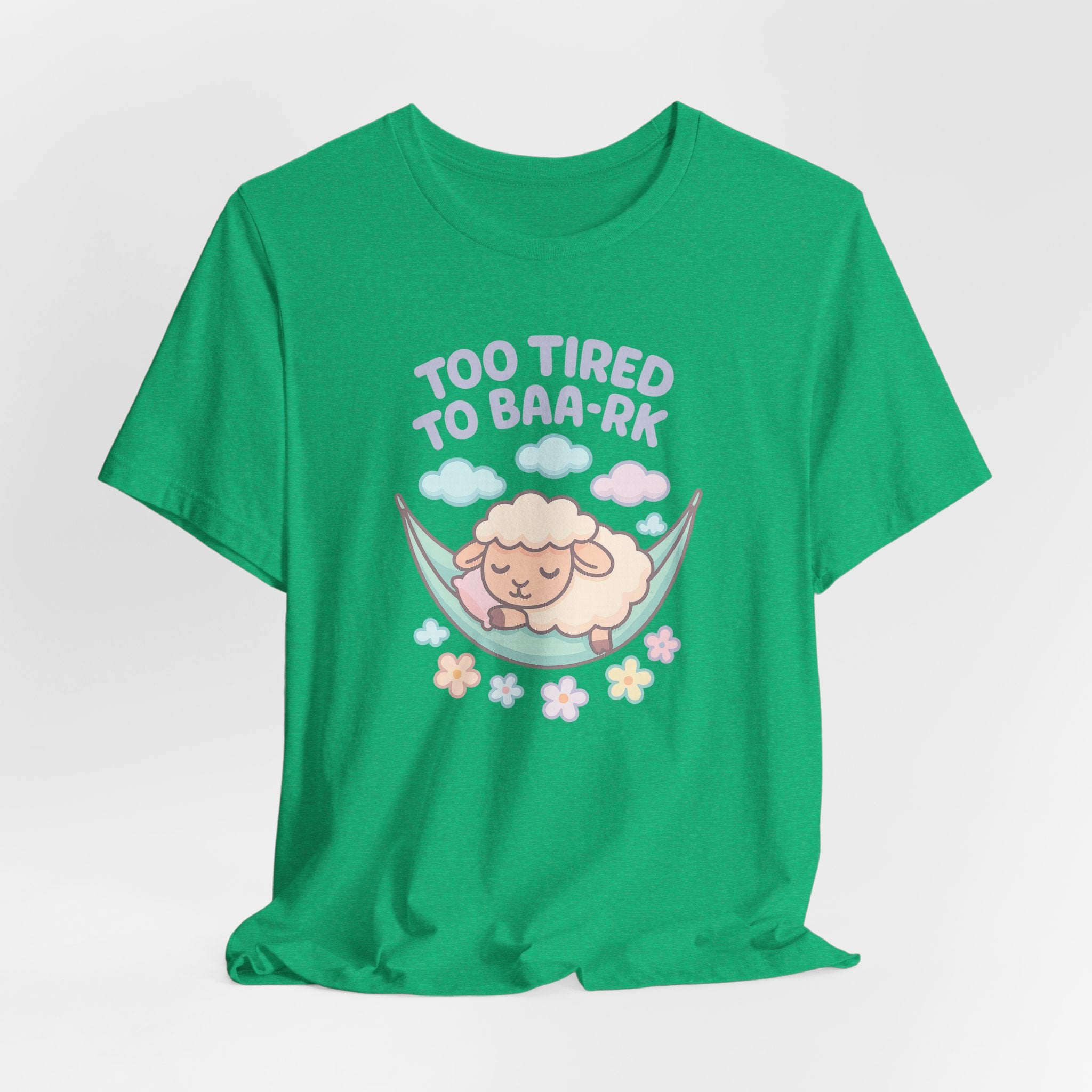 Too Tired to Baa-rk – Graphic T-Shirt