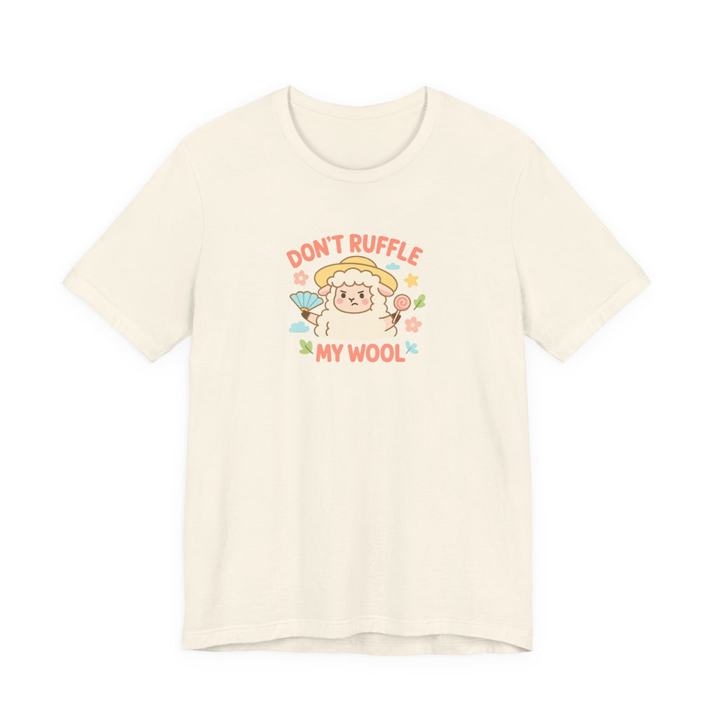 Don’t Ruffle My Wool – Graphic T-Shirt