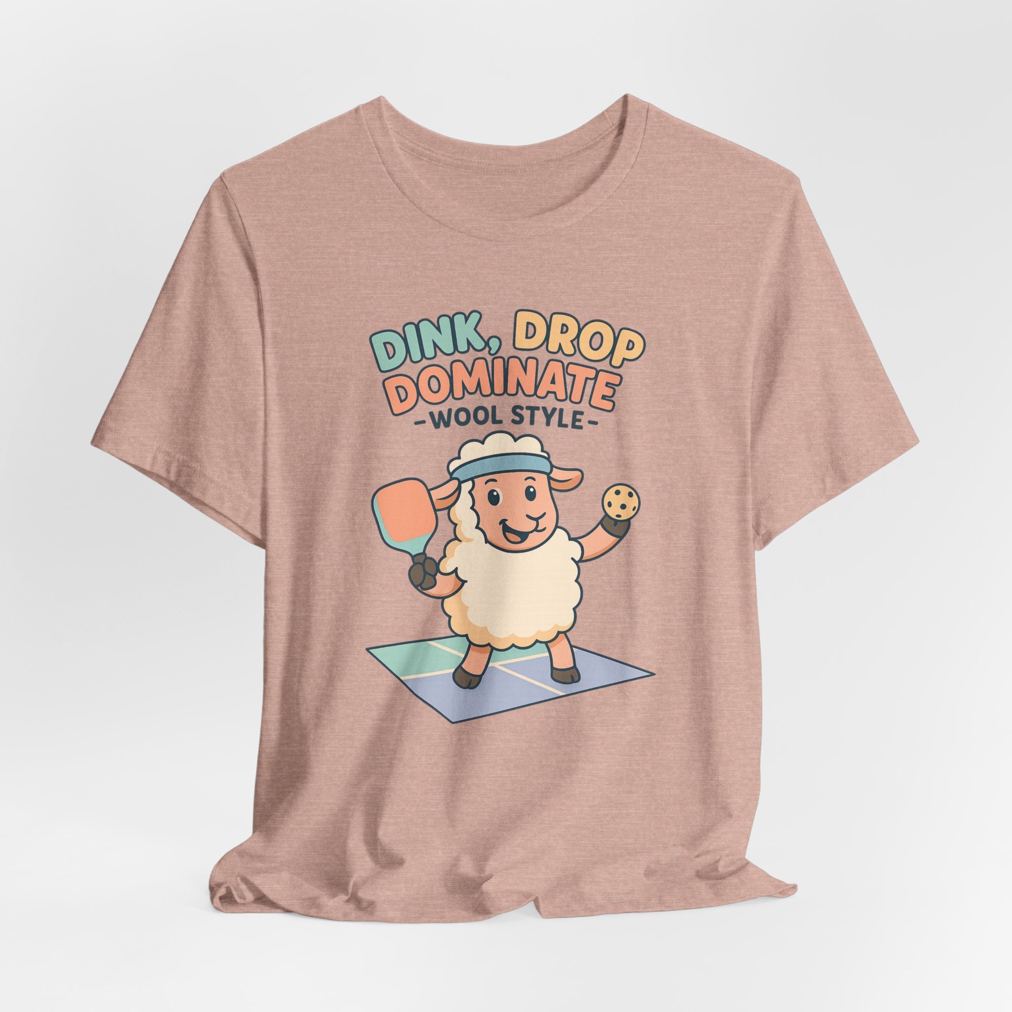 Dink, Drop, Dominate – Wool Style – Graphic T-Shirt