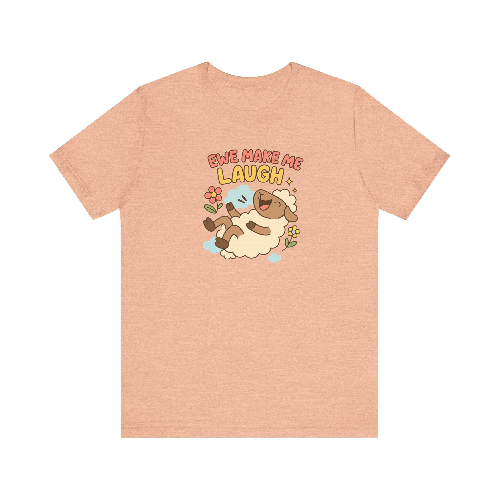 Ewe Make Me Laugh – Graphic T-Shirt