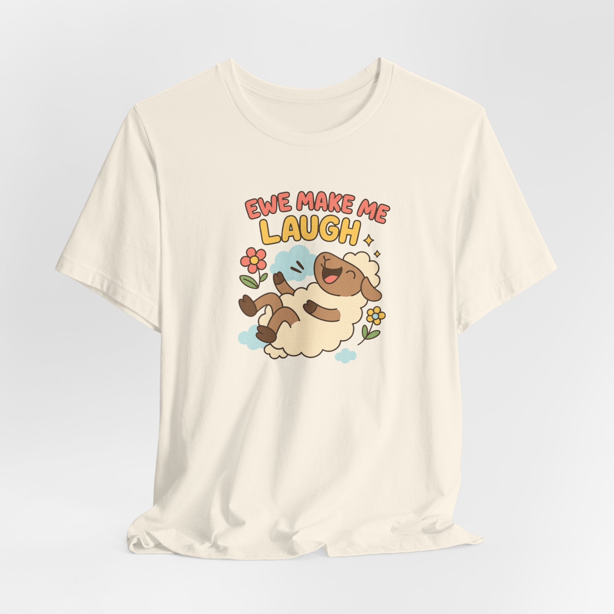 Ewe Make Me Laugh – Graphic T-Shirt