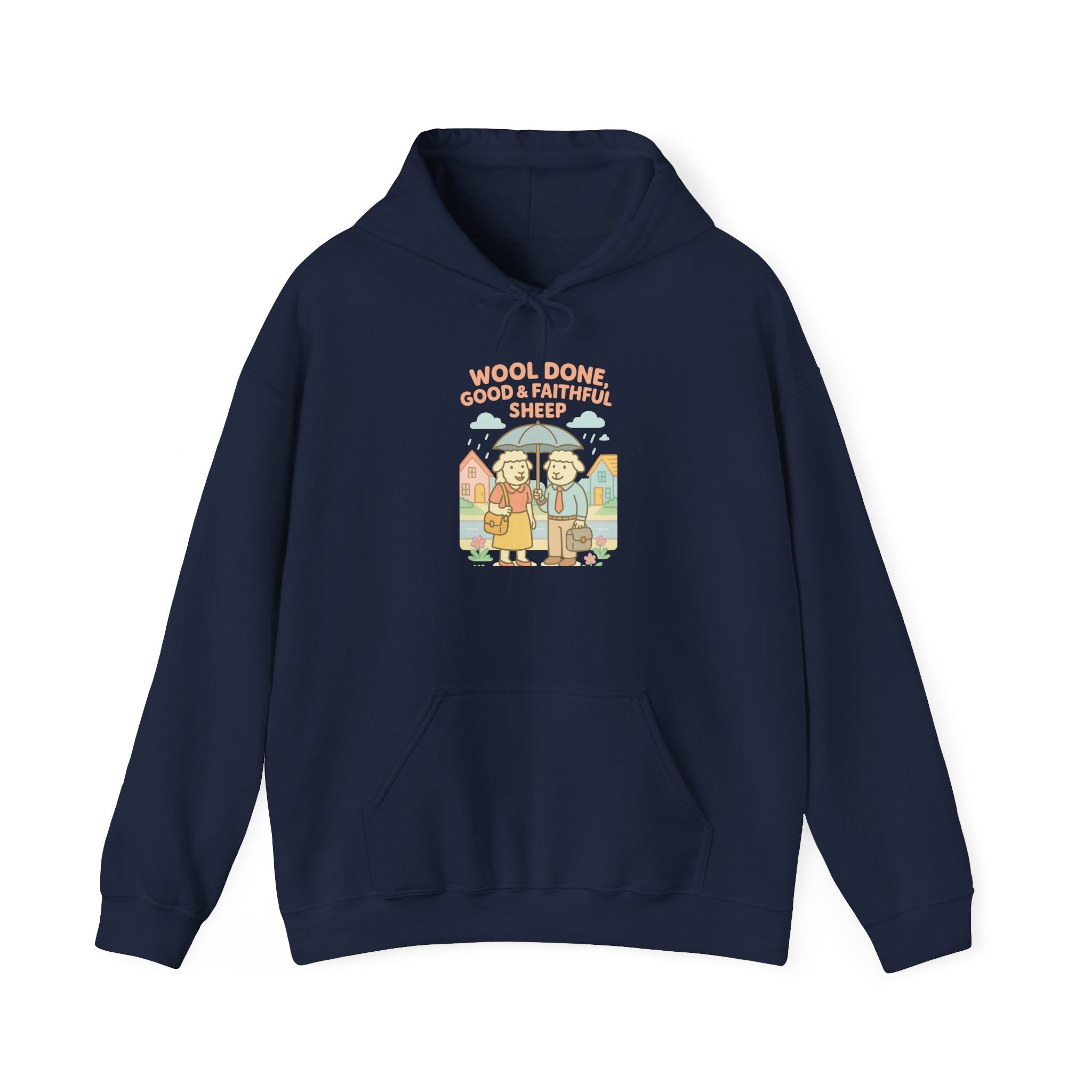 Wool Done, Good & Faithful Sheep – Graphic Hoodie