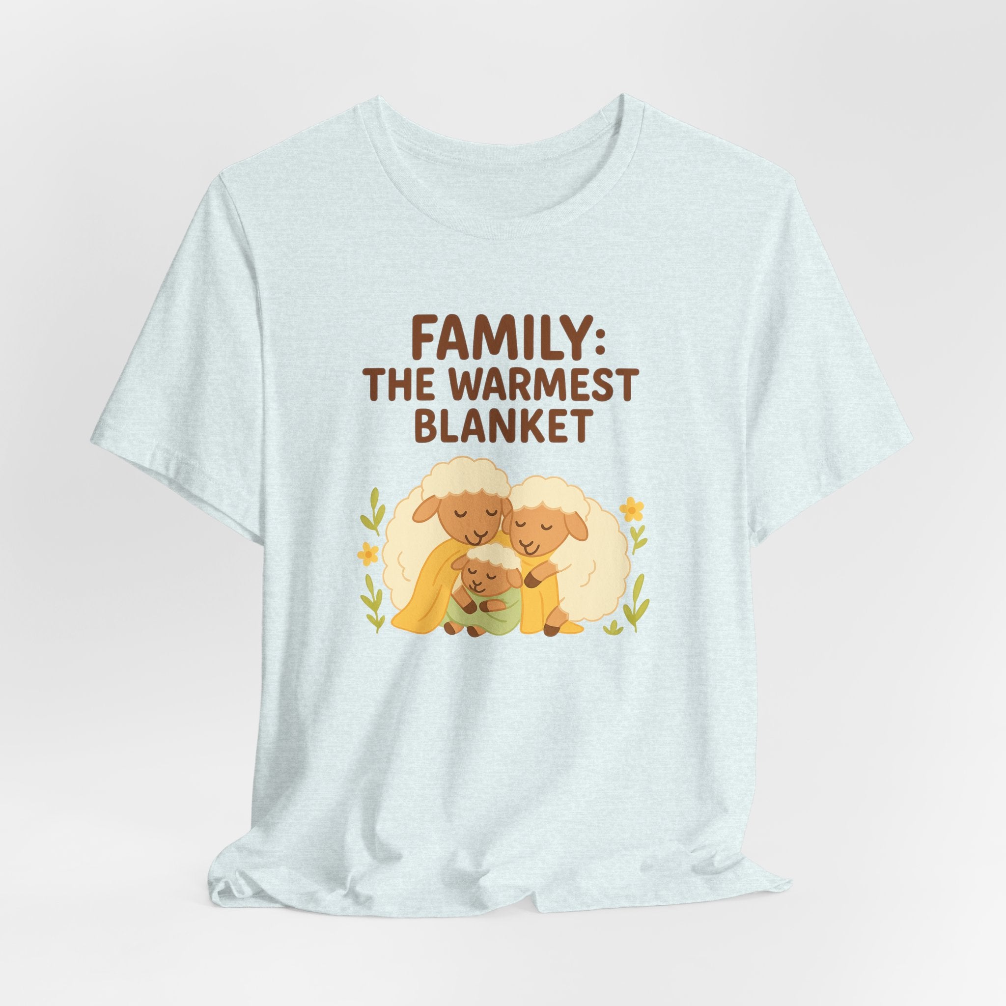 Family: The Warmest Blanket – Graphic T-Shirt