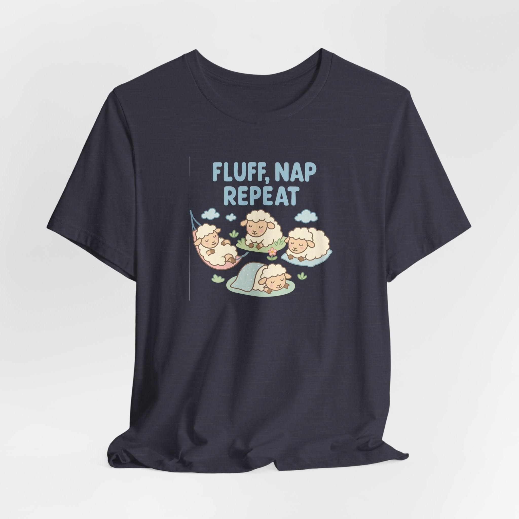 Fluff, Nap, Repeat – Graphic T-Shirt