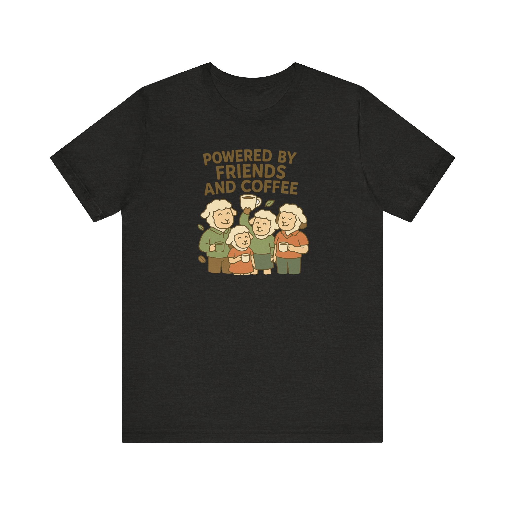 Powered by Friends and Coffee – Graphic T-Shirt