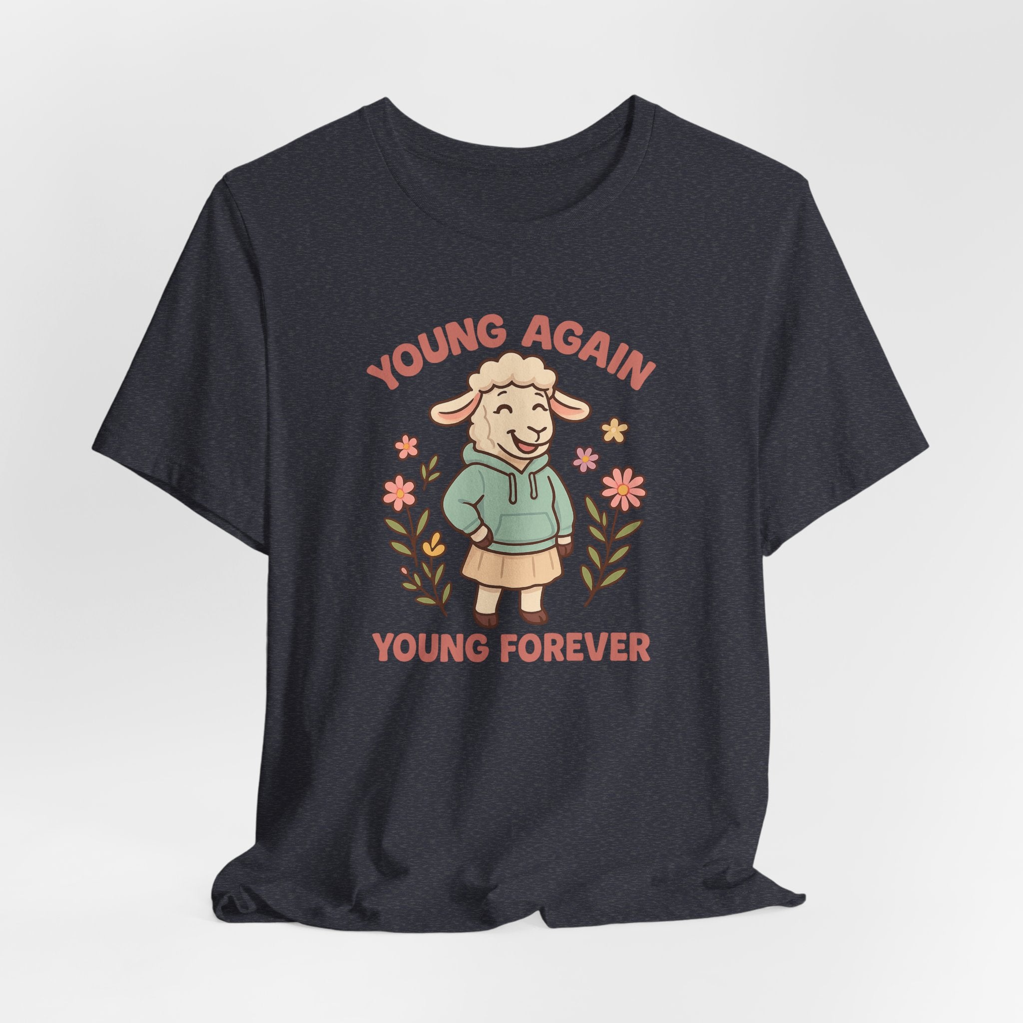 Young Again, Young Forever – Graphic T-Shirt