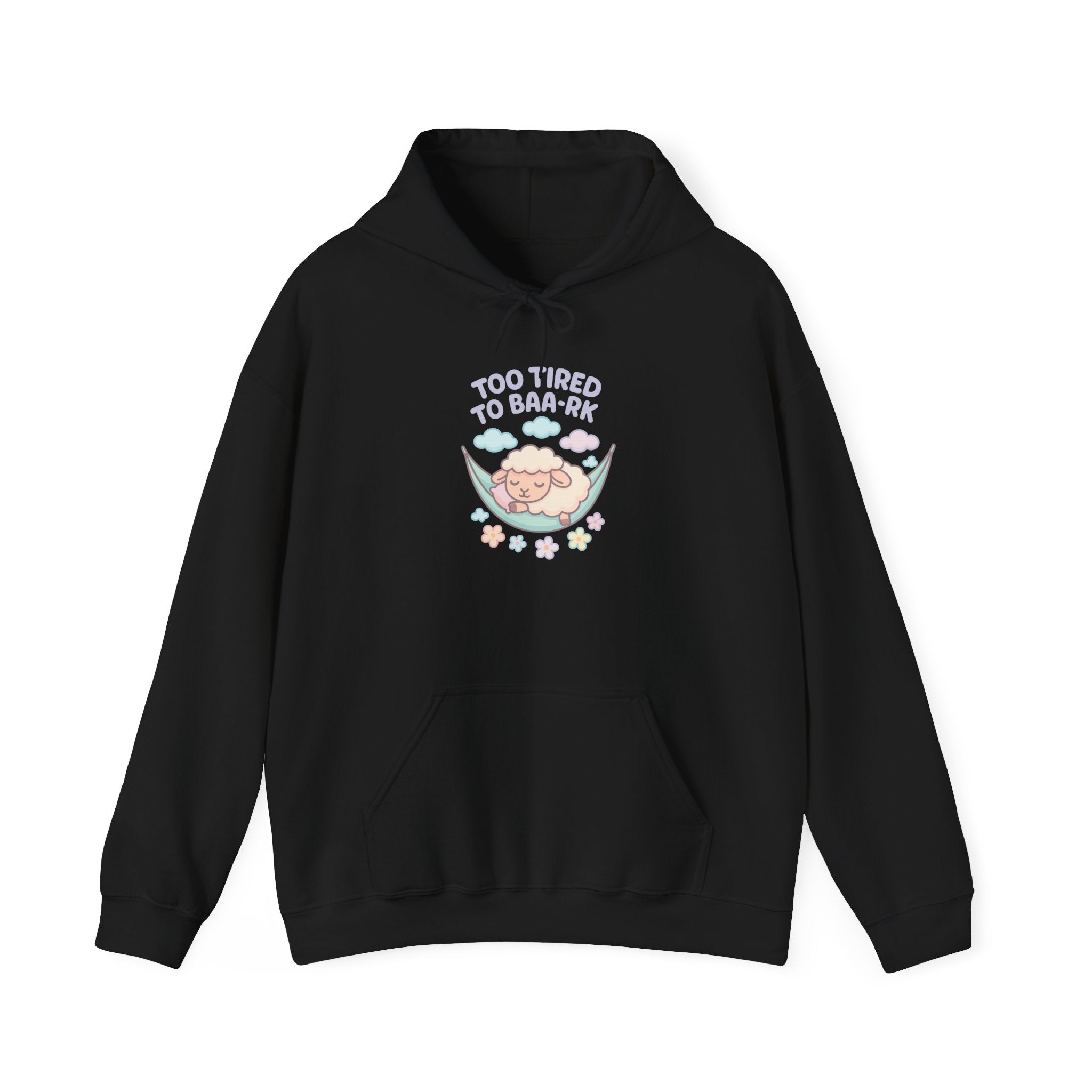 Too Tired to Baa-rk – Graphic Hoodie