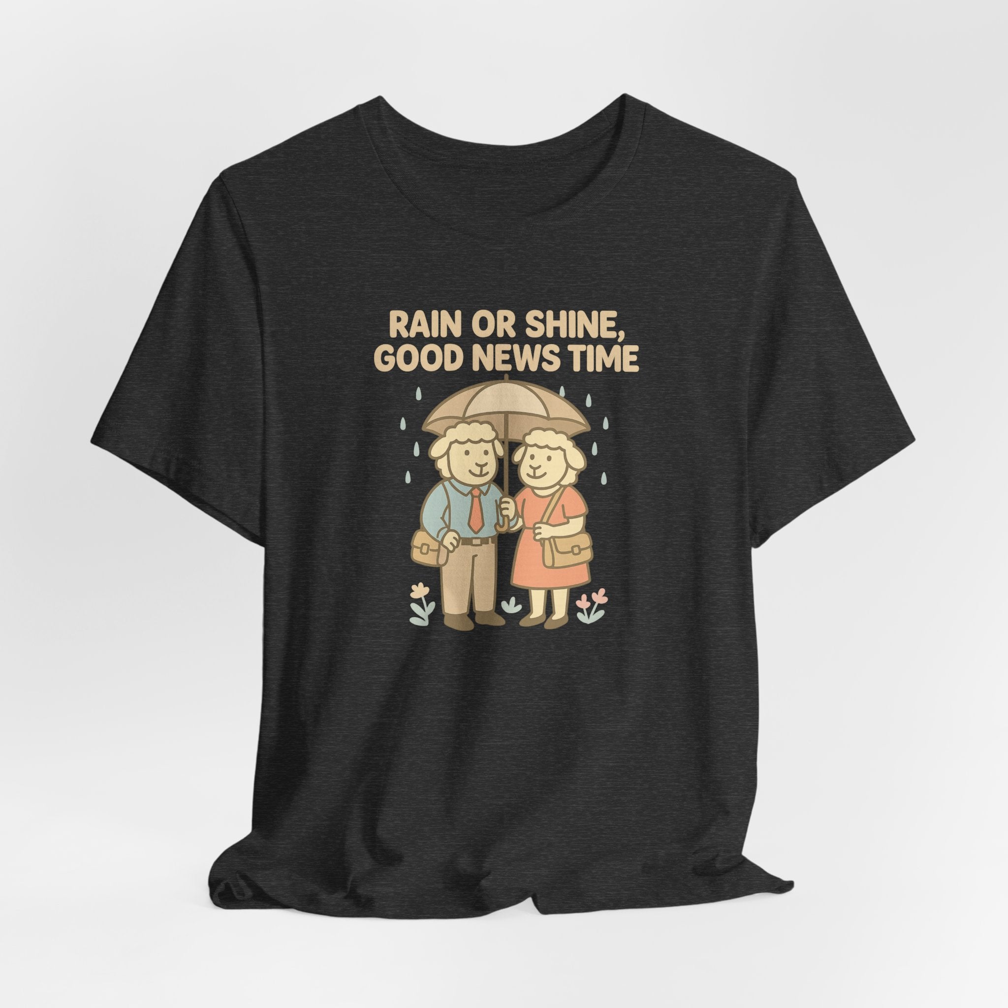 Rain or Shine, Good News Time – Graphic T-Shirt