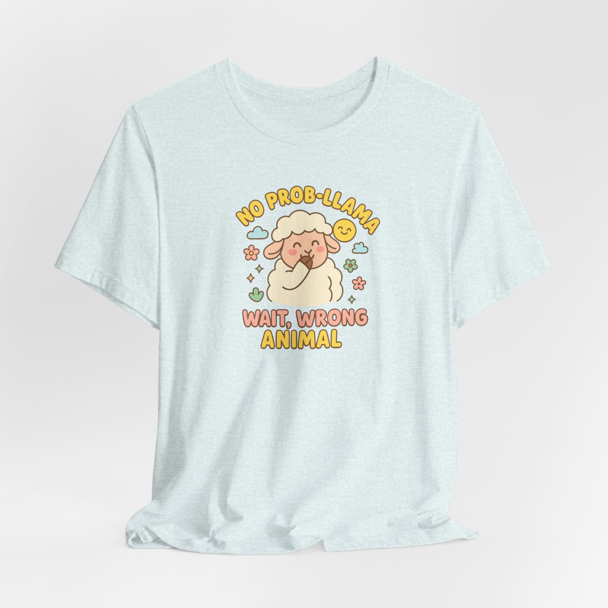 No Prob-llama (Wait, Wrong Animal) – Graphic T-Shirt