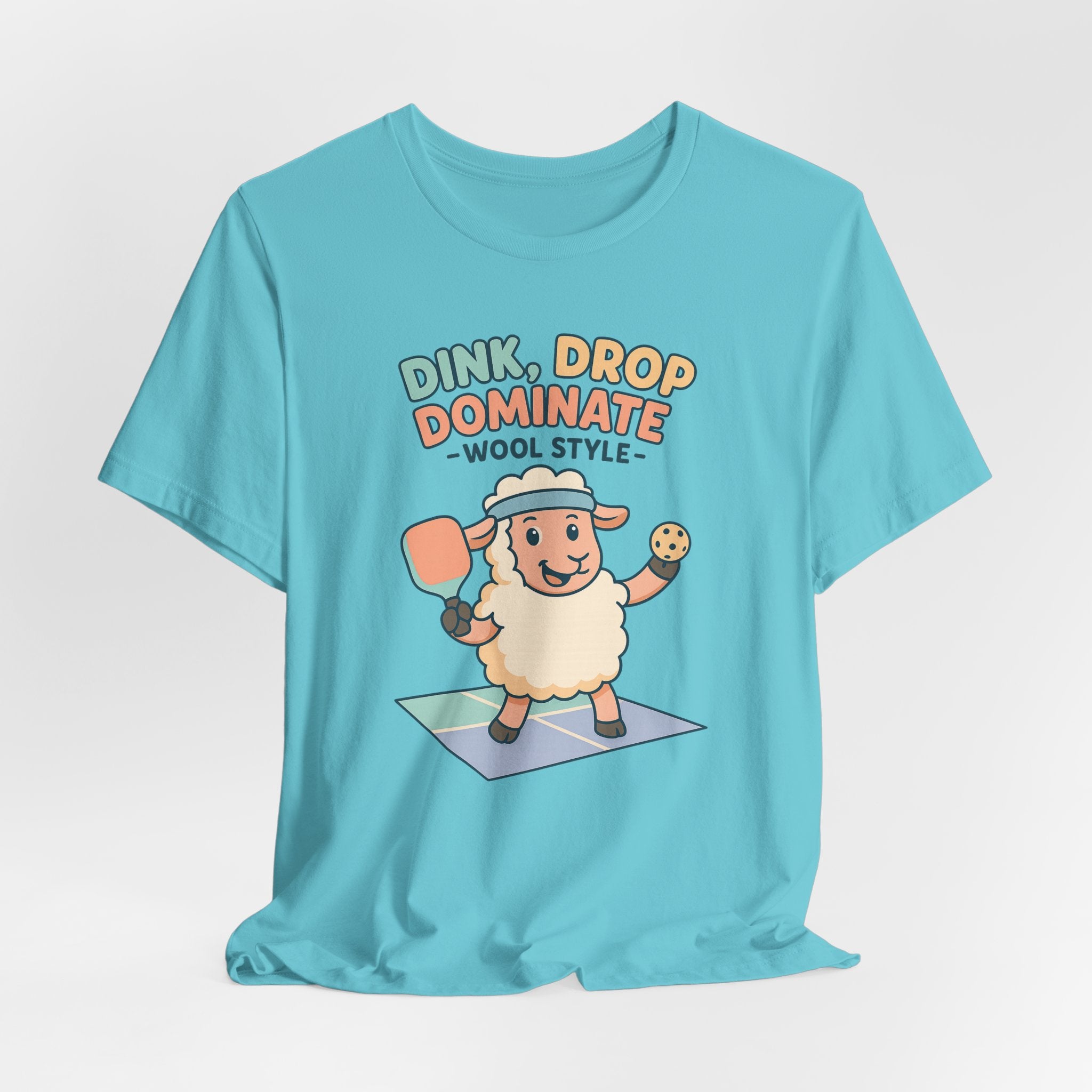 Dink, Drop, Dominate – Wool Style – Graphic T-Shirt