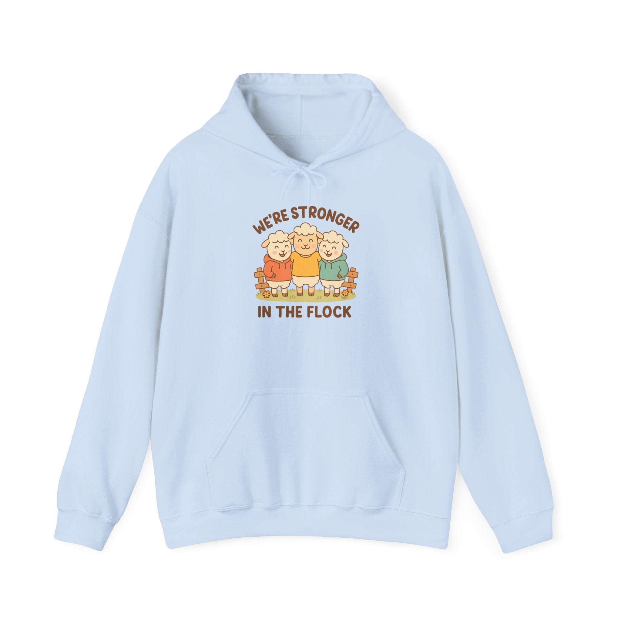 We’re Stronger in the Flock – Graphic Hoodie