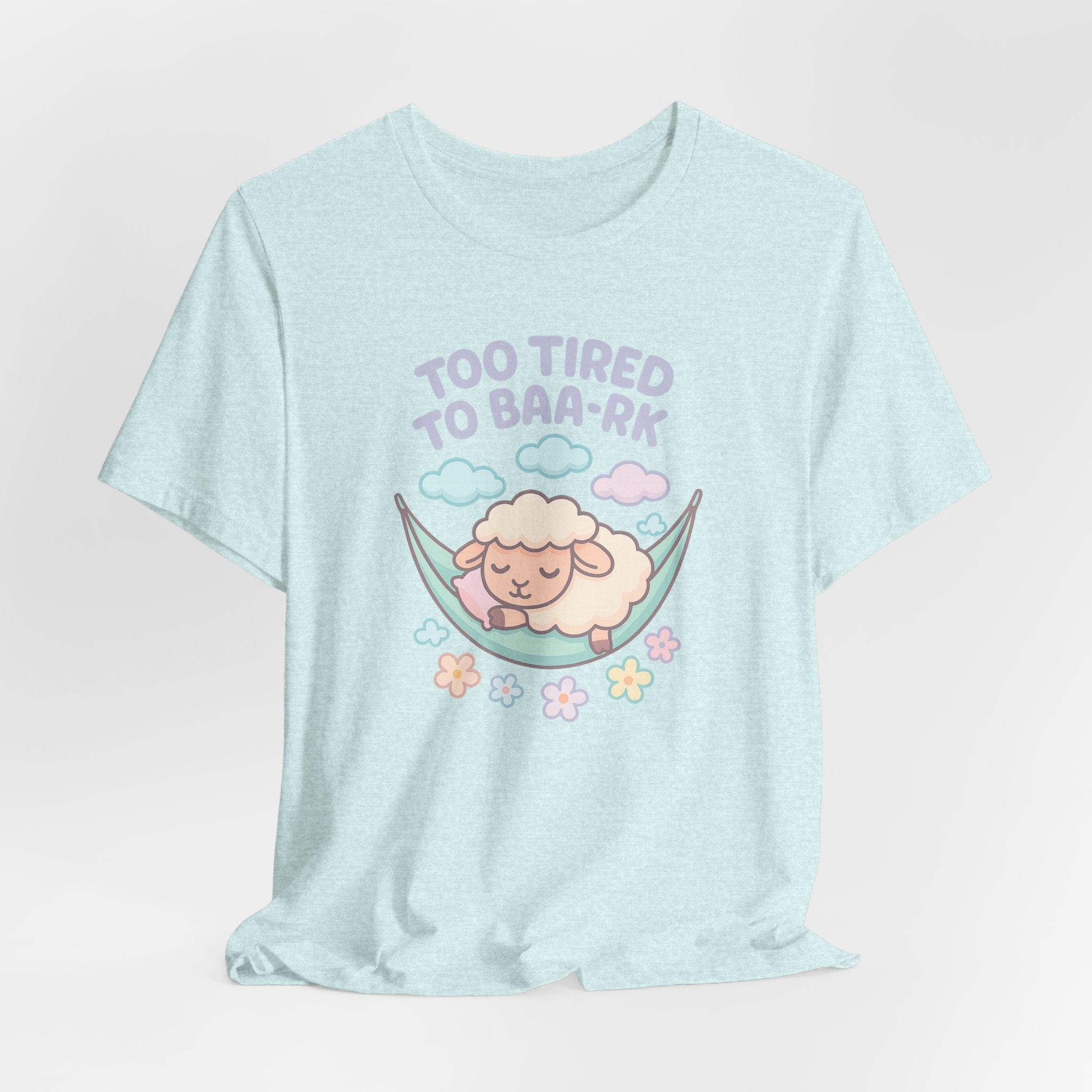 Too Tired to Baa-rk – Graphic T-Shirt