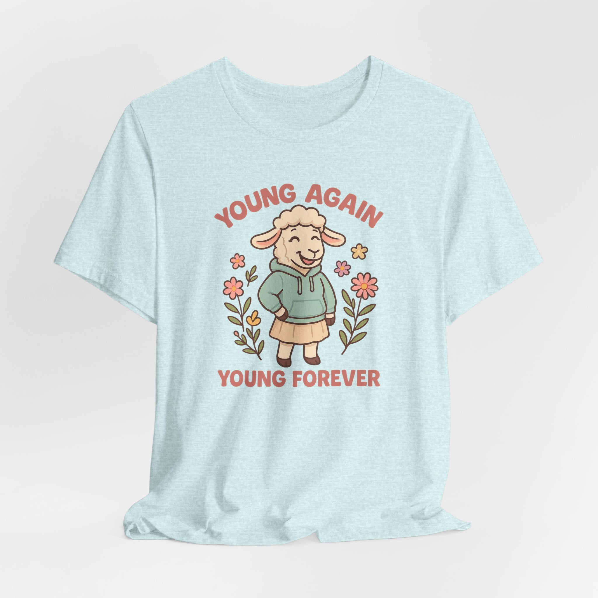 Young Again, Young Forever – Graphic T-Shirt
