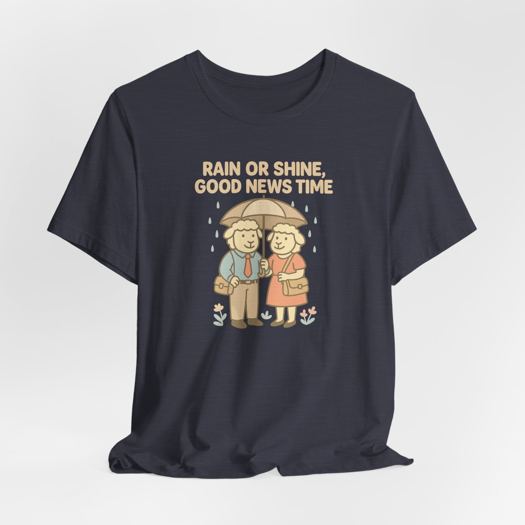 Rain or Shine, Good News Time – Graphic T-Shirt