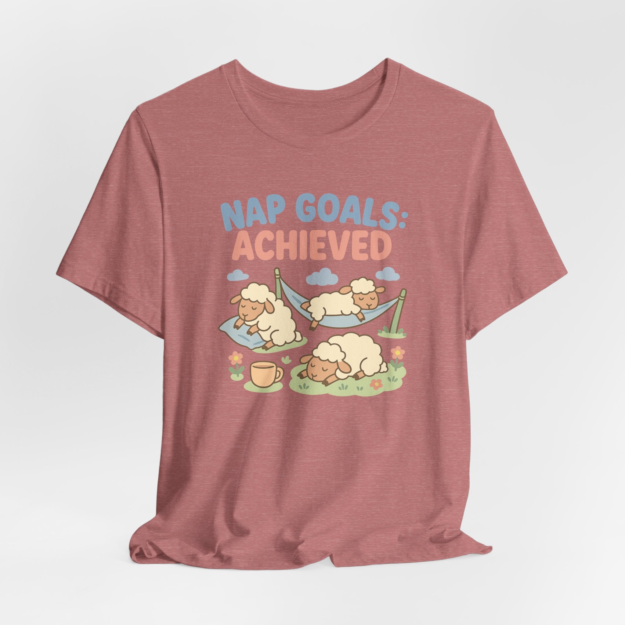 Nap Goals: Achieved – Graphic T-Shirt