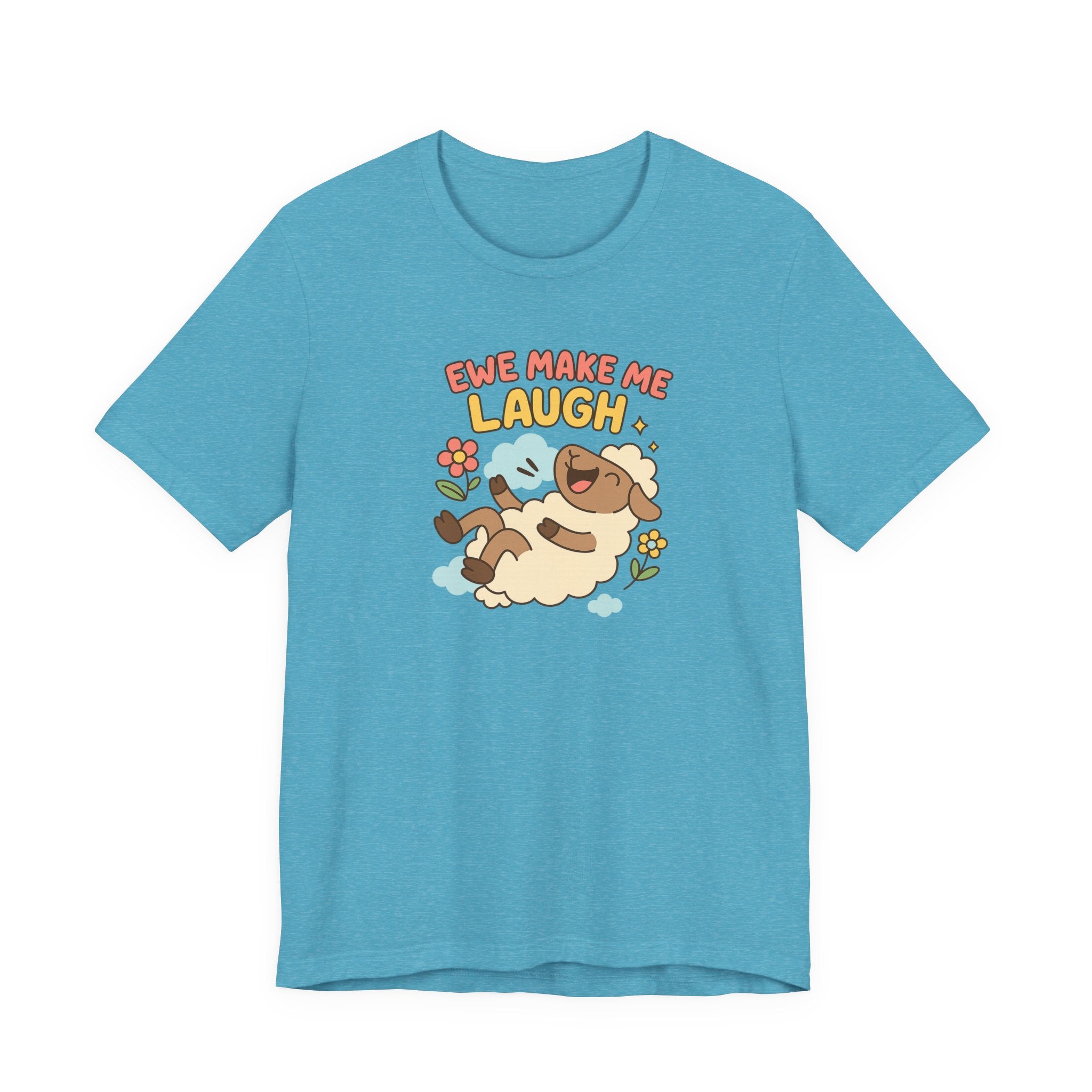 Ewe Make Me Laugh – Graphic T-Shirt
