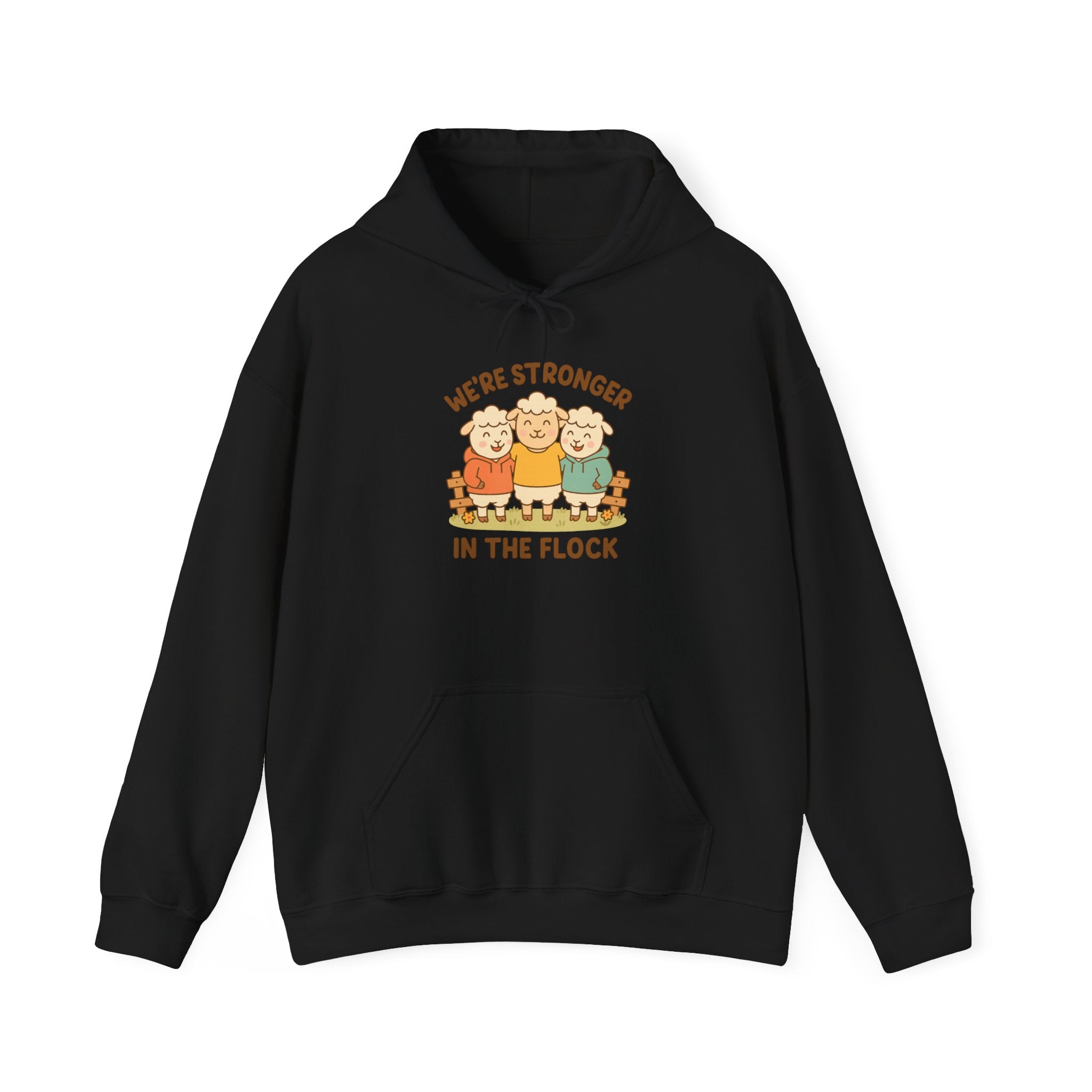 We’re Stronger in the Flock – Graphic Hoodie