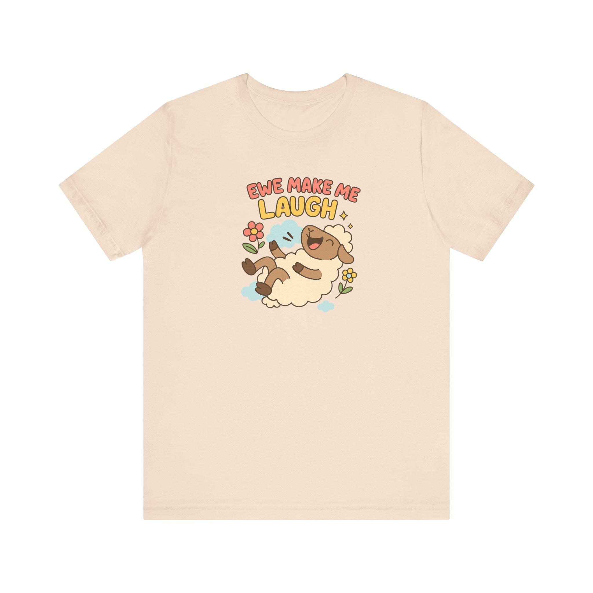 Ewe Make Me Laugh – Graphic T-Shirt
