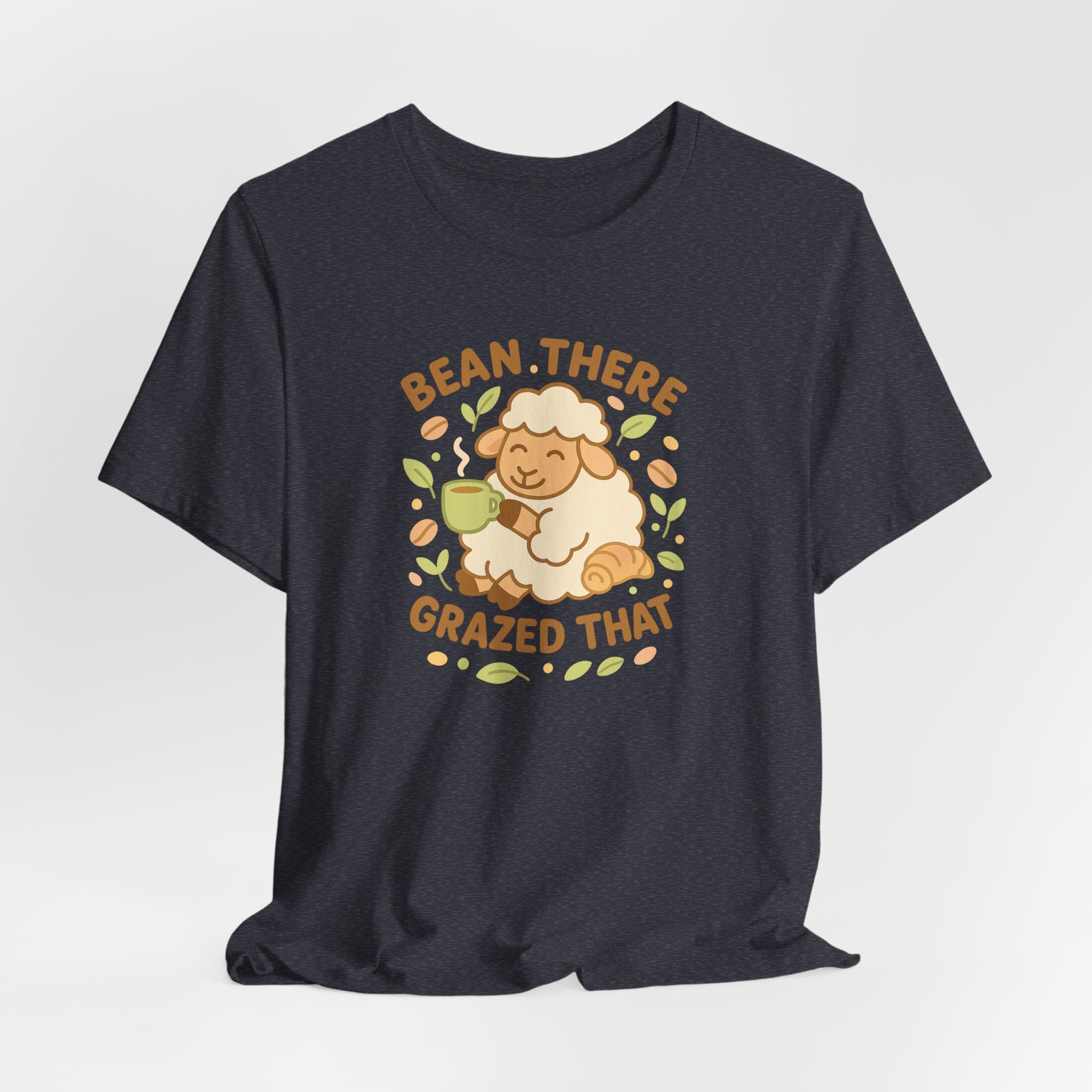 Bean There, Grazed That – Graphic T-Shirt
