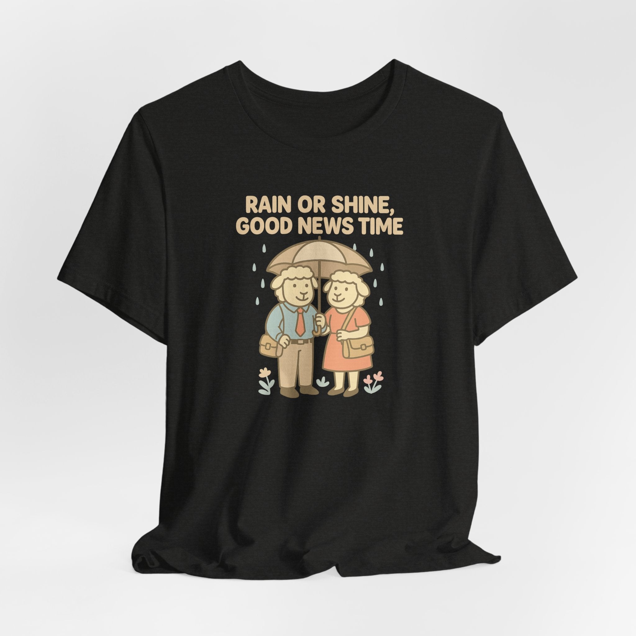 Rain or Shine, Good News Time – Graphic T-Shirt