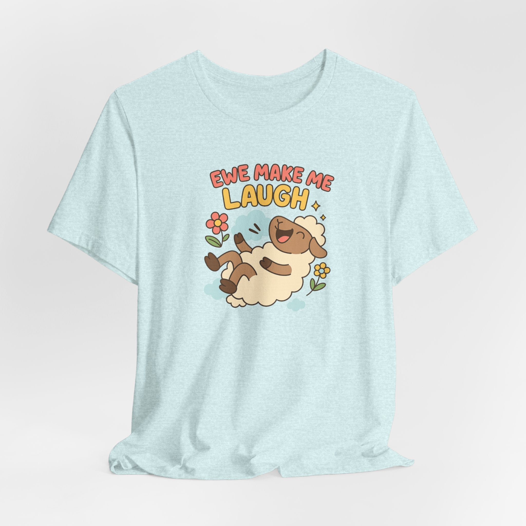 Ewe Make Me Laugh – Graphic T-Shirt