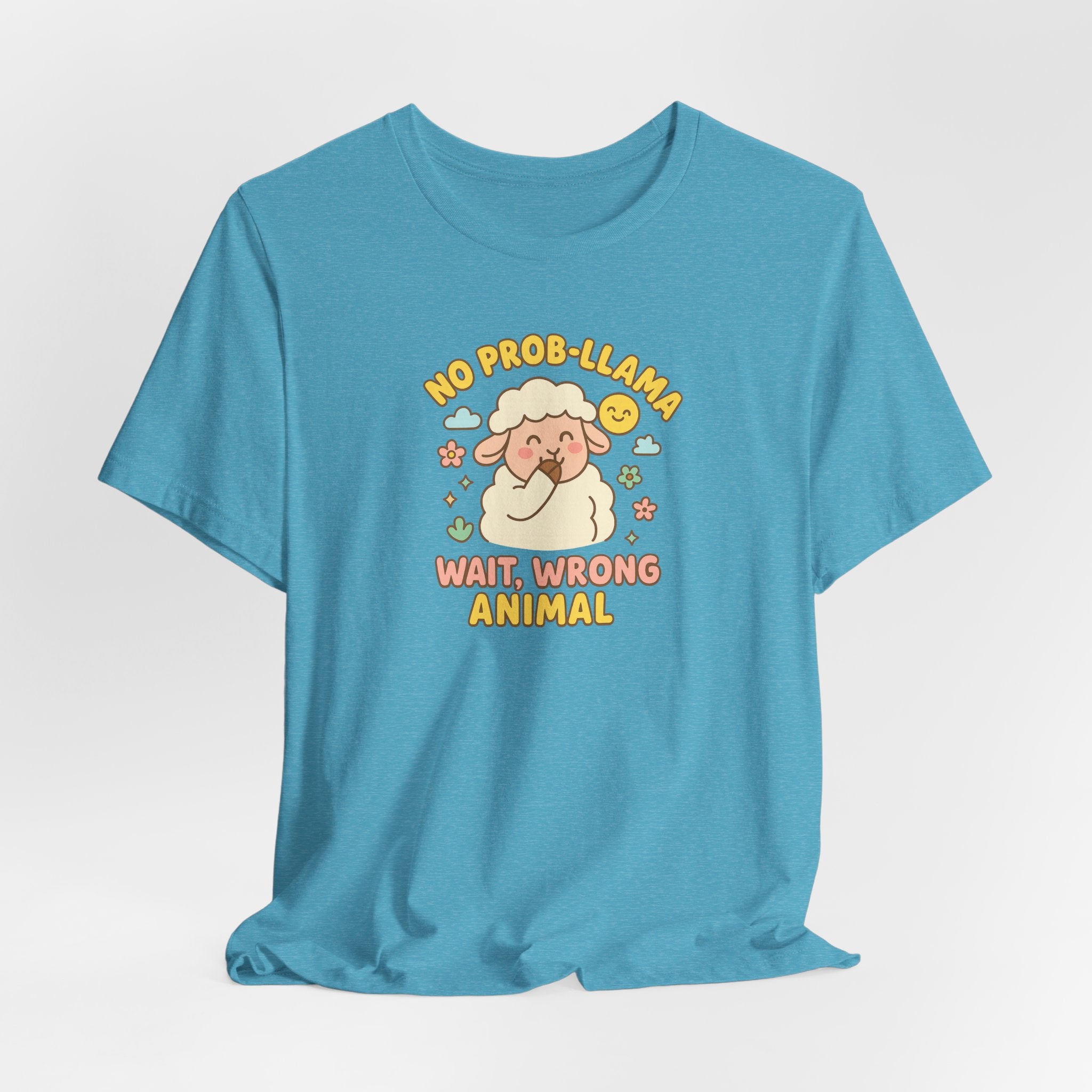 No Prob-llama (Wait, Wrong Animal) – Graphic T-Shirt