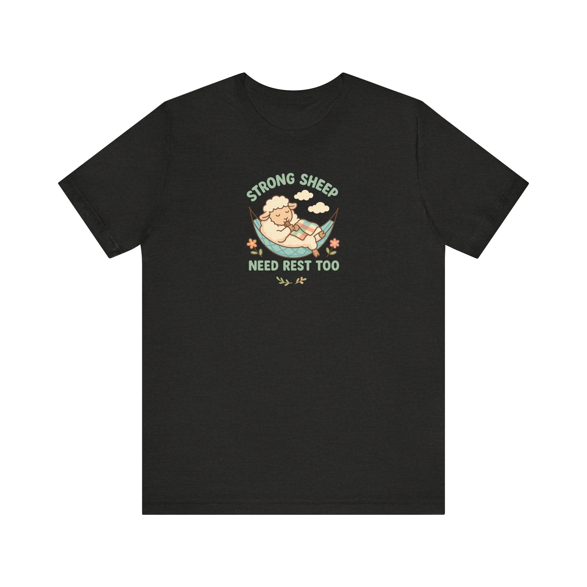 Strong Sheep Need Rest Too – Graphic T-Shirt