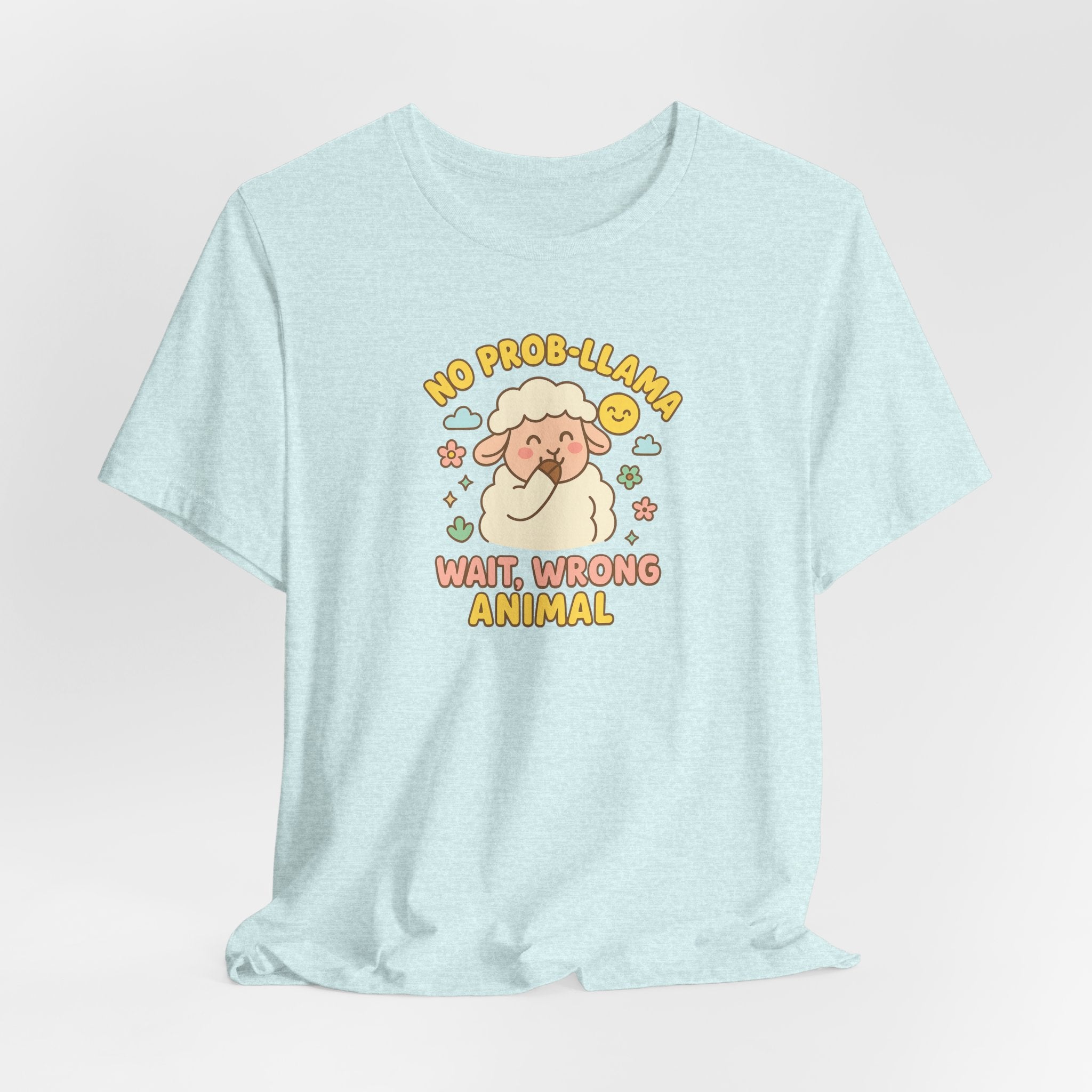 No Prob-llama (Wait, Wrong Animal) – Graphic T-Shirt