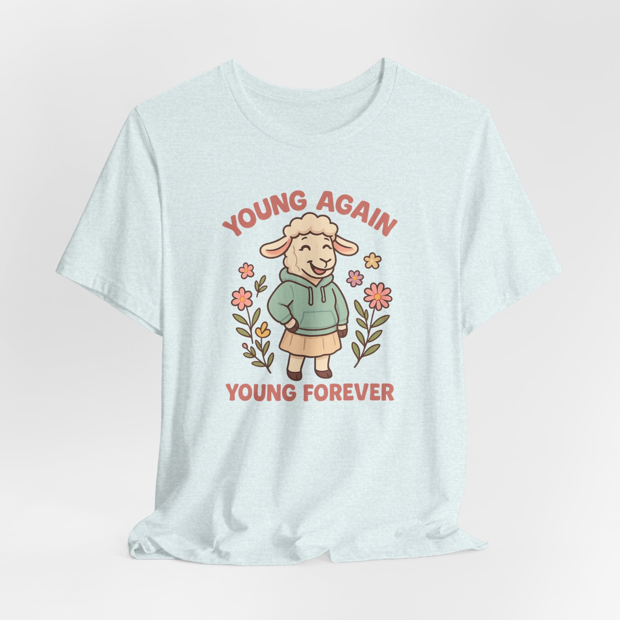 Young Again, Young Forever – Graphic T-Shirt