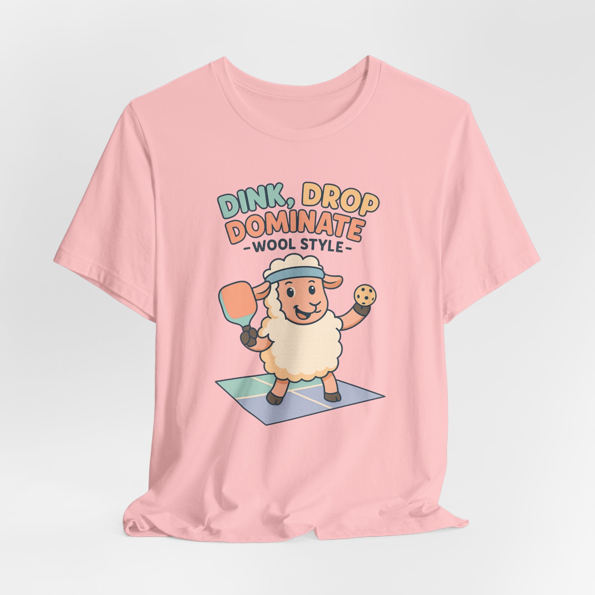 Dink, Drop, Dominate – Wool Style – Graphic T-Shirt