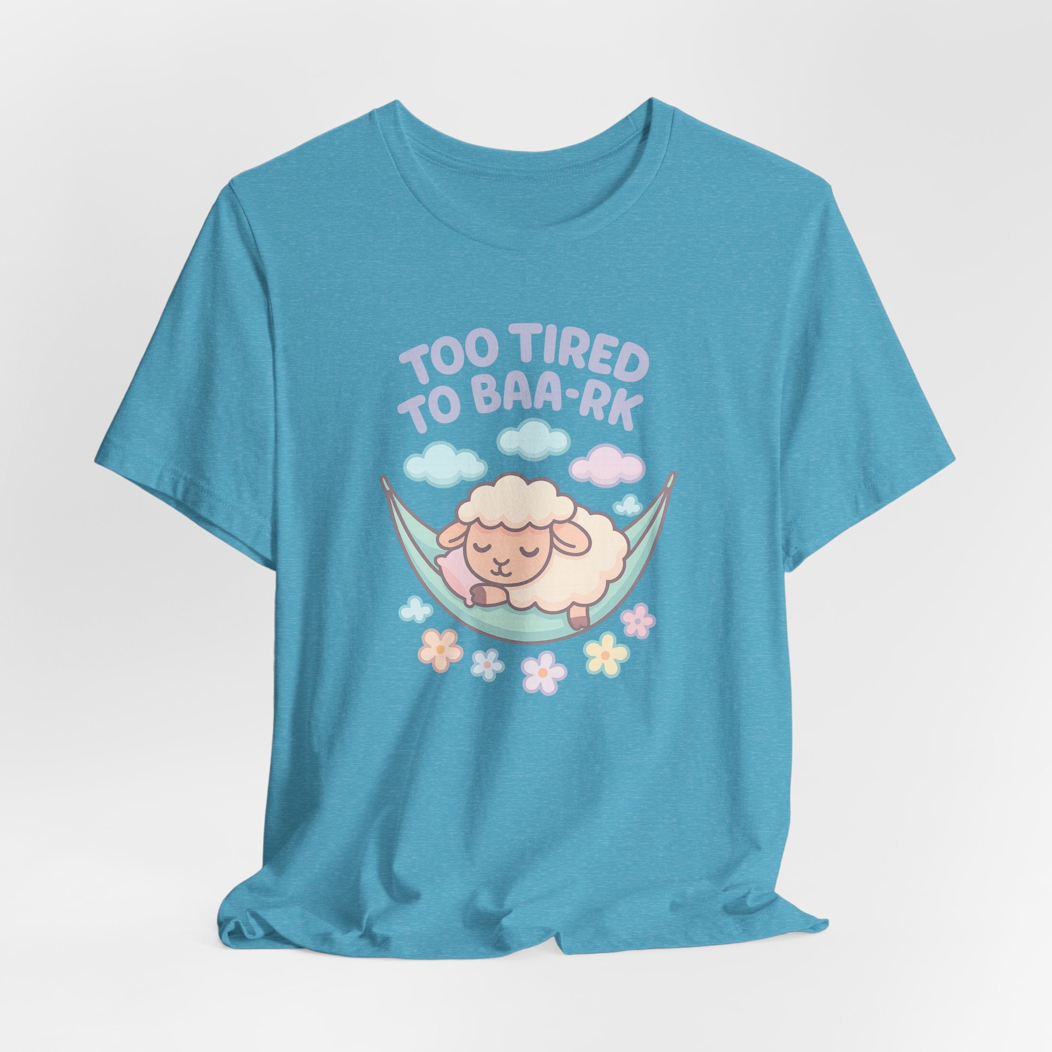 Too Tired to Baa-rk – Graphic T-Shirt